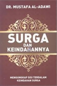 Surga dan keindahannya : mengungkap sisi terdalam keindahan surga