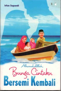 Alhamdulillah, bunga cintaku bersemi kembali