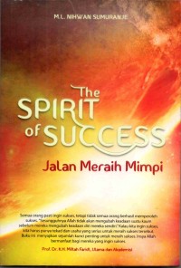 The Spirit of success jalan meraih mimpi