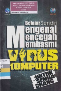Image of BELAJAR SENDIRI MENGENAI MENCEGAH MEMBASMI VIRUS KOMPUTER