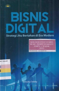 Image of BISNIS DIGITAL, STRATEGI JITU BERTAHAN DI ERA MODERN