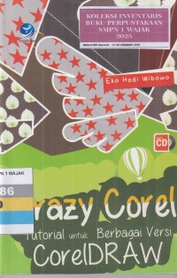 Image of CRAZY COREL ; TUTORIAL UNTUK BERBAGAI VERSI CORELDRAW