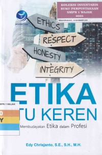 Image of ETIKA ITU KEREN -  MEMBUDAYAKAN ETIKA DALAM PROFESI