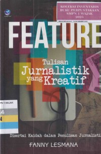 Image of FEATURE : TULISAN JURNALISTIK YANG KREATIF