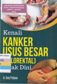 Image of KENALI KANKER USUS BESAR (KOLOREKTAL) SEJAK DINI