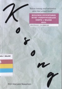 Image of KOSONG, BUKAN TENTANG AWAL MELAINKAN AKHIR DARI SEBUAH KISAH