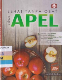 Image of SEHAT TANPA OBAT DENGAN APEL-SERI APOTEK DAPUR